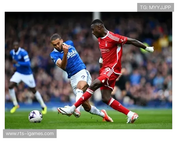 诺丁汉森林1-0埃弗顿,保级关键战主场全取三分 诺丁汉森林1-0埃弗顿,保级关键战主场全取三分